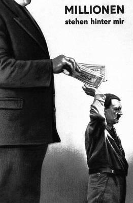 «Миллионы стоят за мной» (смысл гитлеровского приветствия). Фотокарикатура Дж. Хартфилда. Октябрь 1932.