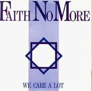 Faith_No_More-We_Care_A_Lot.jpg