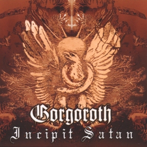 Gorgoroth - Incipit Satan (2000)