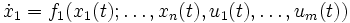 \dot x_1=f_1(x_1(t);\ldots,x_n(t),u_1(t),\ldots,u_m(t))