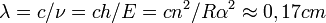 \lambda = c/\nu = ch/E = cn^2/R\alpha^2 \approx 0,17cm