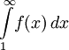 \int\limits_1^\infty\!f(x)\,dx