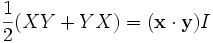 \frac{1}{2}(XY+YX)=({\bold x}\cdot{\bold y})I