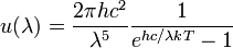 u(\lambda) = {2\pi h {c^2}\over \lambda^5}{1\over e^{h c/\lambda kT}-1}