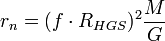 r_n = (f\cdot R_{HGS})^2 \frac{M}{G} 
