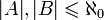|A|,|B|\leqslant\aleph_0
