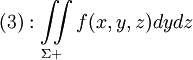 (3): \iint\limits_{\Sigma+}f(x,y,z)dydz