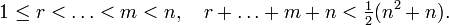 1 \le r < \ldots < m < n, \quad r + \ldots + m + n < \tfrac{1}{2}(n^2+n).