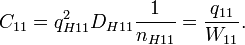 C_{11} = q_{H11}^2D_{H11}\frac{1}{n_{H11}} = \frac{q_{11}}{W_{11}}. \ 