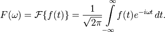  F(\omega) =  \mathcal{F}\{f(t)\} = \frac{1}{\sqrt{2\pi}}\int\limits_{-\infty}^\infty\!f(t) e^{- i\omega t}\,dt.