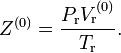 Z^{(0)}=\frac{P_\mathrm{r}V^{(0)}_\mathrm{r}}{T_\mathrm{r}}.