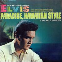 Обложка альбома «Paradise, Hawaiian Style» (Элвис Пресли, 1966)
