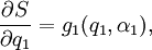 \frac{\partial S}{\partial q_1} = g_1(q_1,\alpha_1) ,