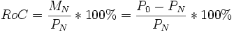 RoC = \frac{M_N}{P_N}*100% = \frac{P_0 - P_N}{P_N}*100%