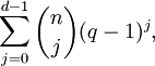 \sum_{j=0}^{d-1}\binom{n}{j}(q-1)^j,