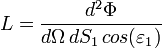 L=\frac{d^2\Phi}{d\Omega\,dS_1\,cos(\varepsilon_1)}