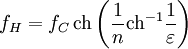 f_H = f_C\,\mathop{\mathrm{ch}}\left(\frac{1}{n}\mathop{\mathrm{ch}}^{-1}\frac{1}{\varepsilon}\right)