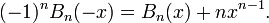 \ (-1)^n B_n(-x) = B_n(x) + nx^{n-1}.