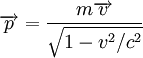 \overrightarrow {p}= \frac{m \overrightarrow {v}}{ \sqrt{1-v^2/c^2}}