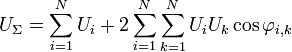 U_\Sigma = \sum_{i = 1}^{N}U_i + 2 \sum_{i=1}^{N}\sum_{k=1}^{N}U_iU_k\cos\varphi_{i,k}
