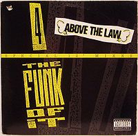 Обложка сингла «4 the Funk of It» (Above the Law, 1991)