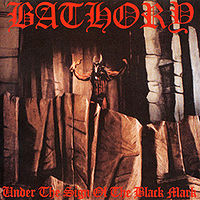 Обложка альбома «Under the Sign of the Black Mark» (Bathory, 1987)
