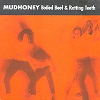 Обложка альбома «Boiled Beef & Rotting Teeth» (Mudhoney, 1989)