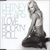 Обложка сингла ««I Love Rock 'n' Roll»» (Бритни Спирс, (2002))