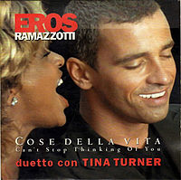 Обложка сингла «Cose della vita — Can’t Stop Thinking Of You» (Эроса Рамаццотти, Тины Тёрнер, 1998)