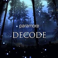 Обложка сингла «Decode» (Paramore, 2008)