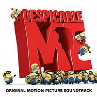 Обложка альбома «Despicable Me: Original Motion Picture Soundtrack» (к фильму Despicable Me Soundtrack, )