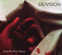 Обложка сингла «Dress Me When I Bleed» (De/Vision, 1995)