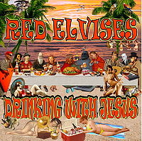 Обложка альбома «Drinking With Jesus» (Red Elvises, 2008)