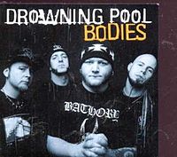 Обложка сингла «Bodies» (группы Drowning Pool, 2001)