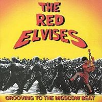 Обложка альбома «Grooving to the Moscow Beat» (Red Elvises, 1996)