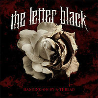 Обложка альбома «Hanging On by a Thread» (The Letter Black, 2010)