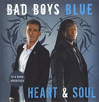 Обложка альбома ««Heart & Soul»» (Bad Boys Blue, 2008)