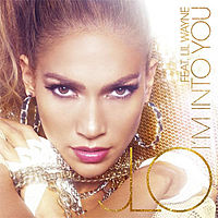Обложка сингла «I’m Into You» (Jennifer Lopez при участии Lil Wayne, {{{Год}}})