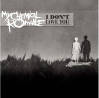 Обложка сингла «I Don't Love You» (My Chemical Romance, 2007)