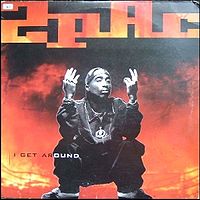 Обложка сингла «I Get Around» (Тупака Шакура, 1993)