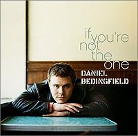 Обложка сингла «If You're Not The One» (Daniel Bedingfield, (2002))