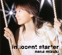 Обложка сингла «Innocent starter» (Наны Мидзуки, (2004))