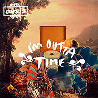 Обложка сингла «I'm Outta Time» (Oasis, (2008))