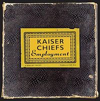 Обложка альбома «Employment» (Kaiser Chiefs, 2005)
