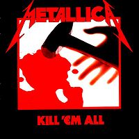 Обложка альбома «Kill 'em All» (Metallica, 1983)
