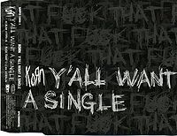Обложка сингла «Y'All Want a Single» (Korn, (2004))