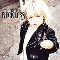 Обложка альбома «Light Me Up» (The Pretty Reckless, 2010)