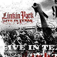 Обложка альбома «Live in Texas» (Linkin Park, 2003)