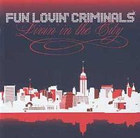 Обложка альбома «Livin' in the City» (Fun Lovin' Criminals, 2005)