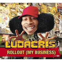Обложка сингла «Rollout (My Business)» (Лудакриса, 2008)